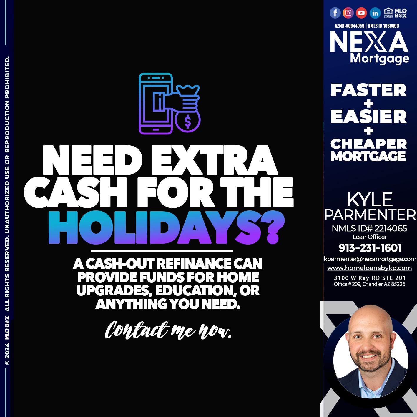 NEED EXTRA CASH - Kyle Parmenter -Loan Officer