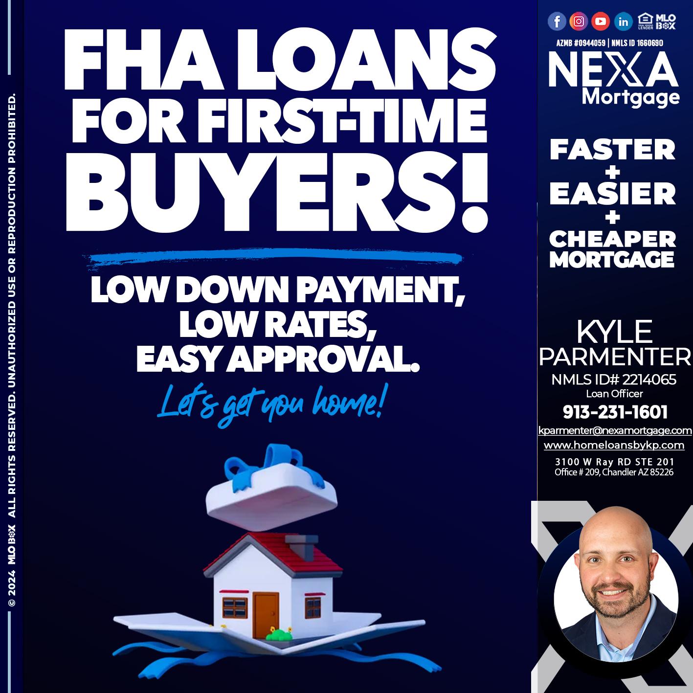 FHA LOANS - Kyle Parmenter -Loan Officer