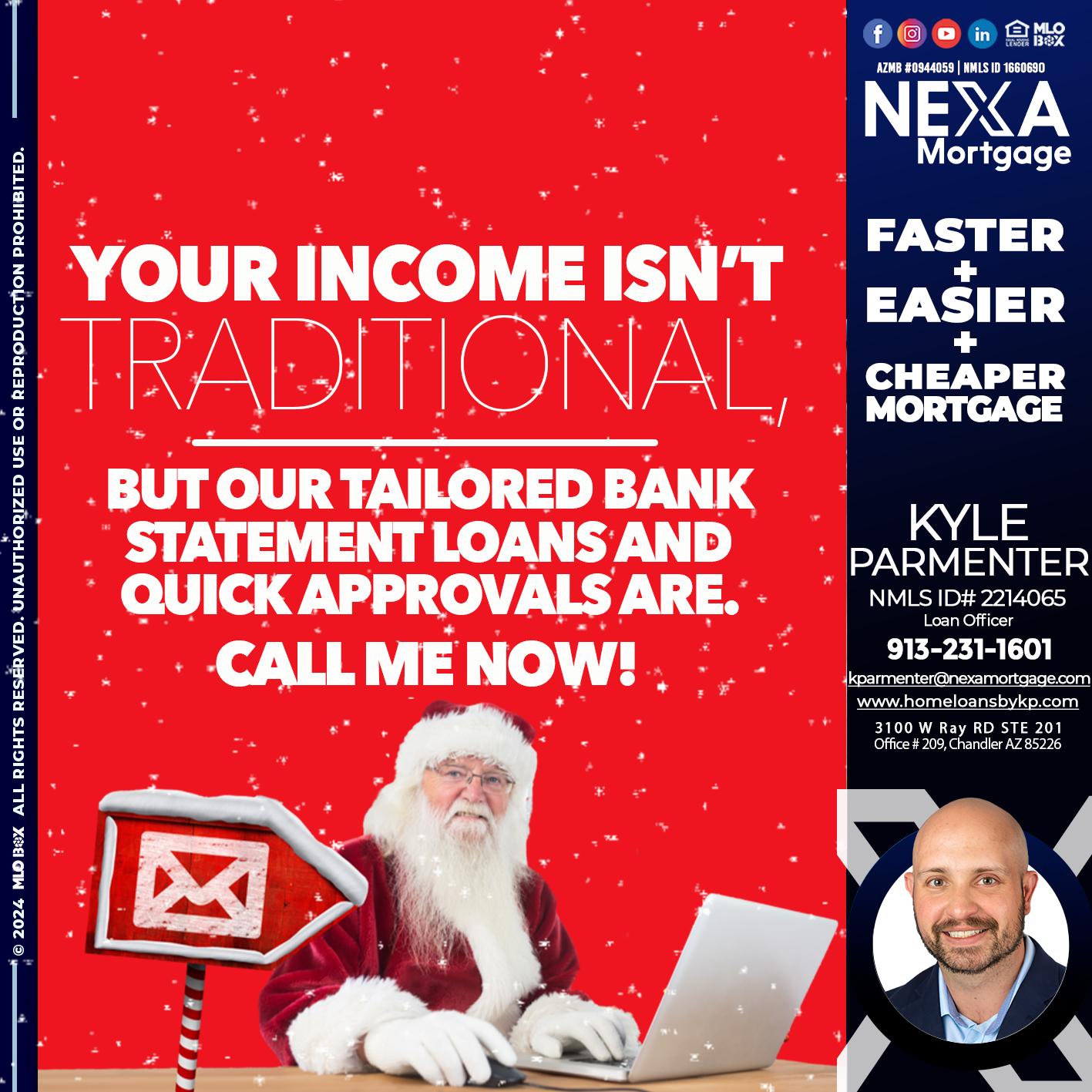 YOUR INCOME ISN´T - Kyle Parmenter -Loan Officer