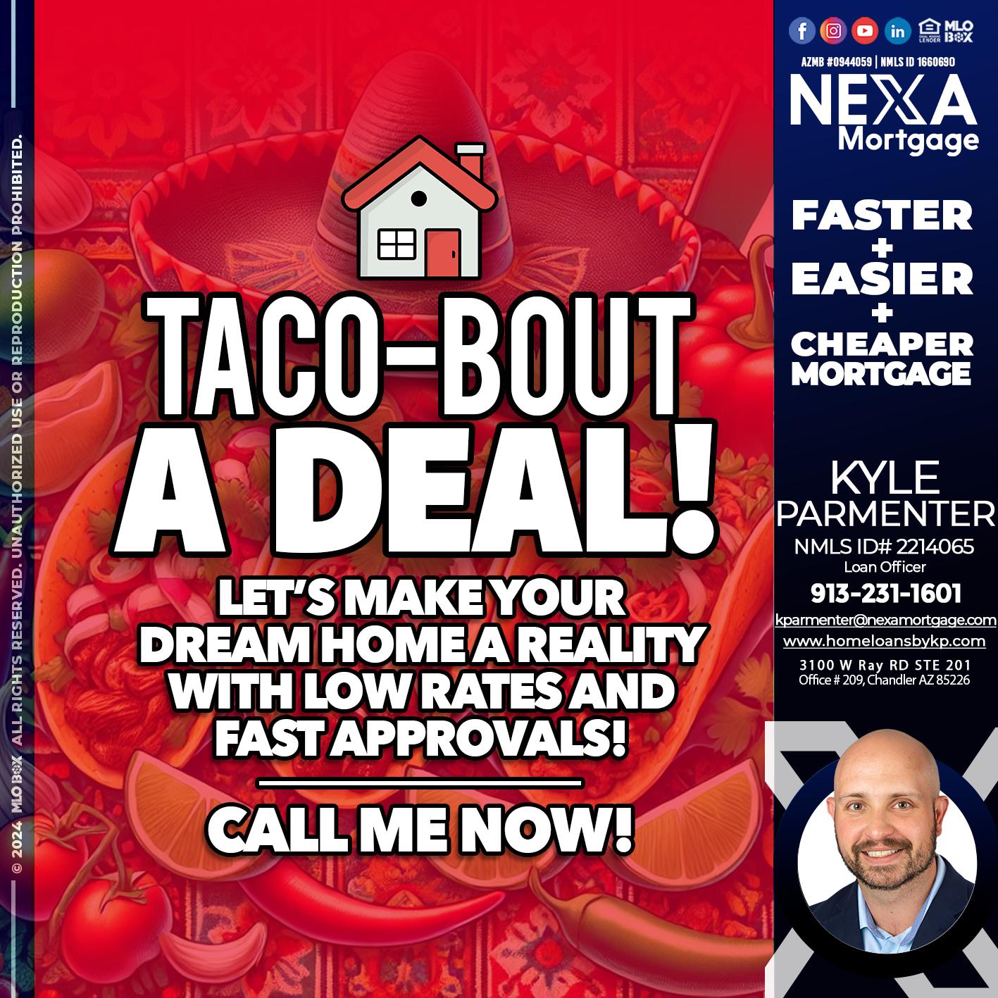 TACO-BOUT - Kyle Parmenter -Loan Officer