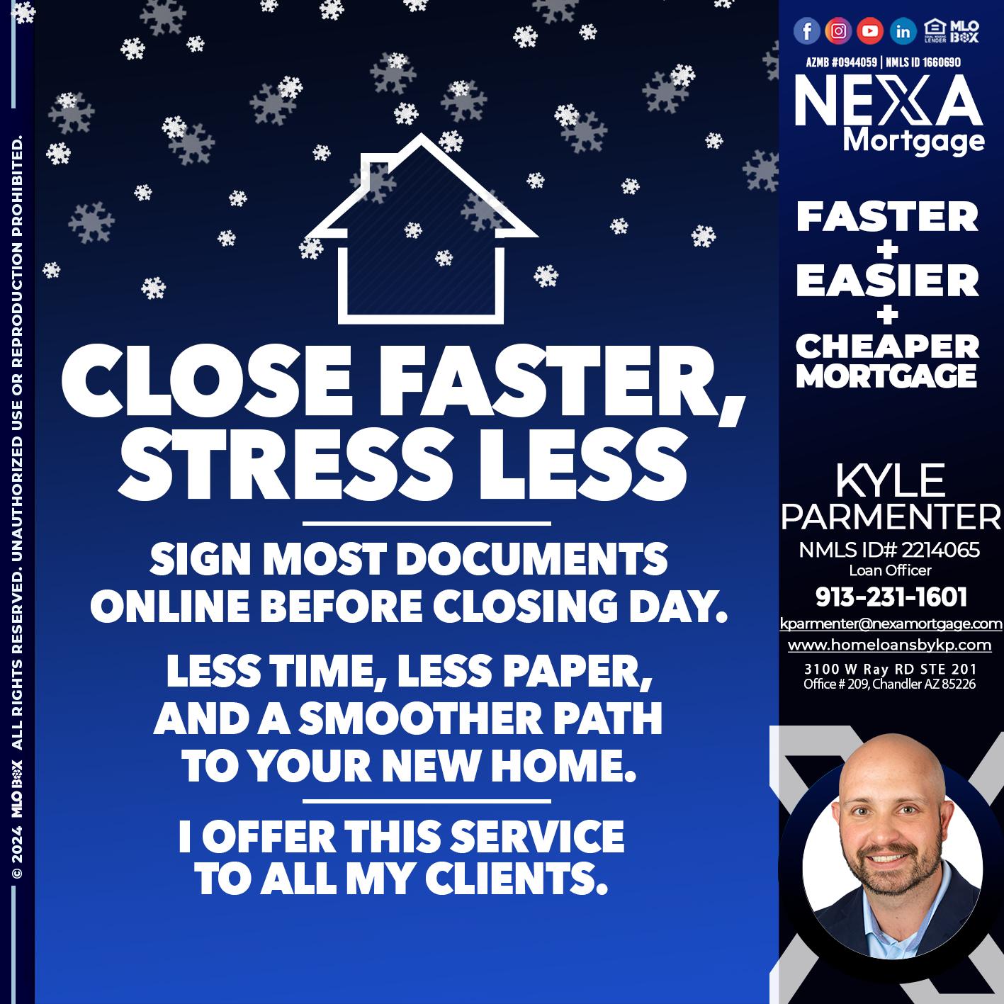 close faster - Kyle Parmenter -Loan Officer