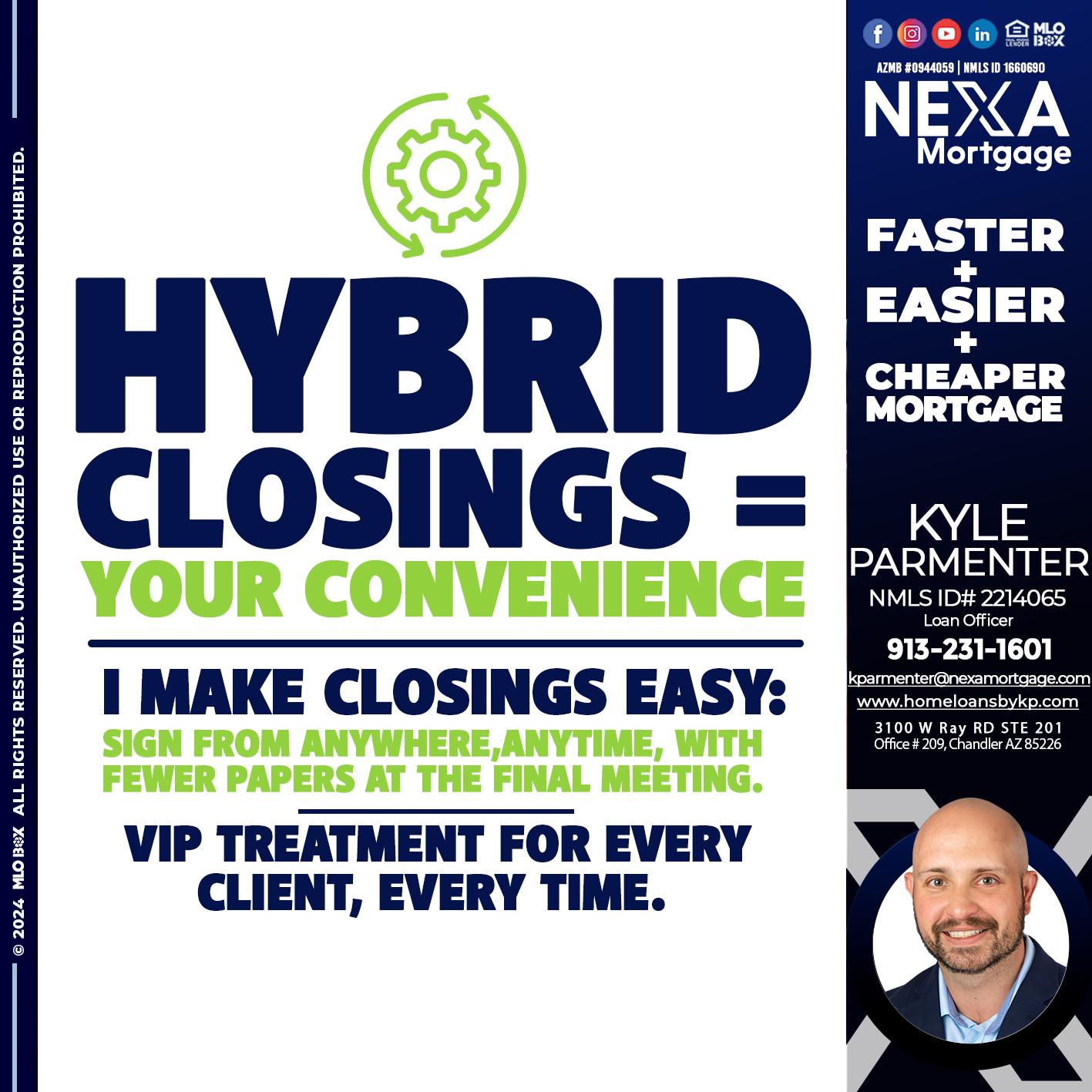 HYBRID CLOSINGS - Kyle Parmenter -Loan Officer